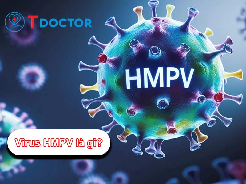 Virus HMPV là gì? Dấu hiệu, điều trị và cách phòng tránh Virus HMPV là gì? Dấu hiệu, điều trị và cách phòng tránh